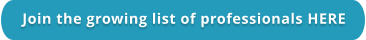 Join the growing list of professionals HERE