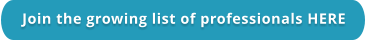 Join the growing list of professionals HERE